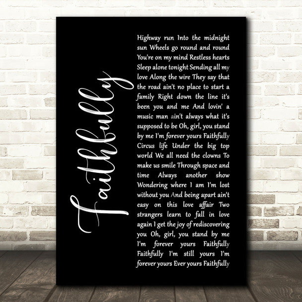 Journey Faithfully Black Script Song Lyric Wall Art Print