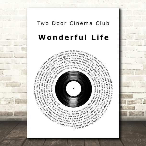 Two Door Cinema Club Wonderful Life Vinyl Record Song Lyric Wall Art Canvas Framed Print