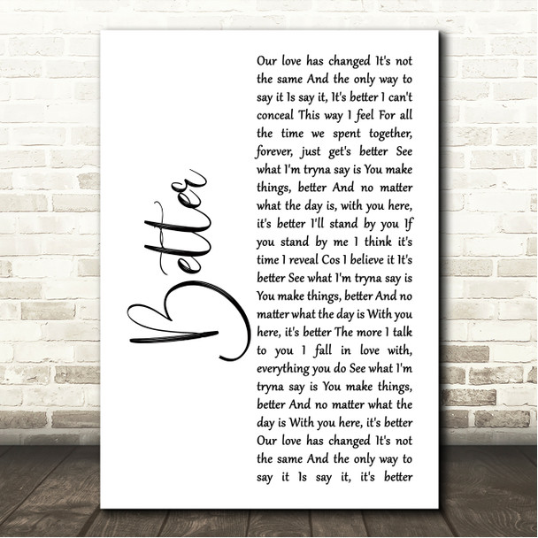 Tom Baxter Better White Script Song Lyric Wall Art Canvas Framed Print