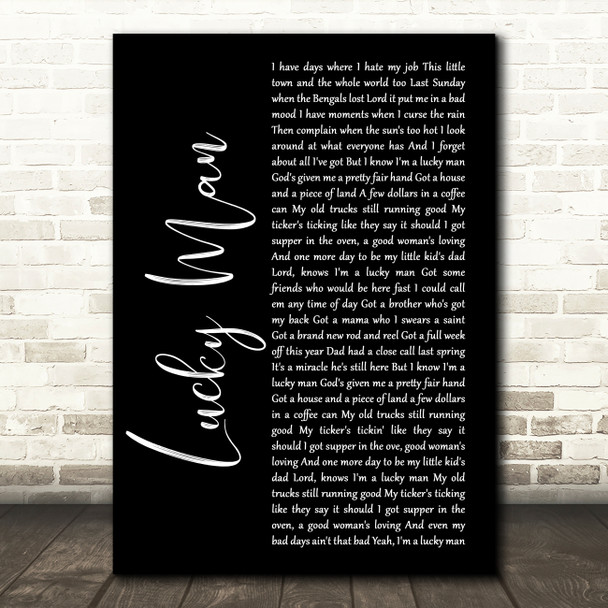 Montgomery Gentry Lucky Man Black Script Song Lyric Wall Art Print