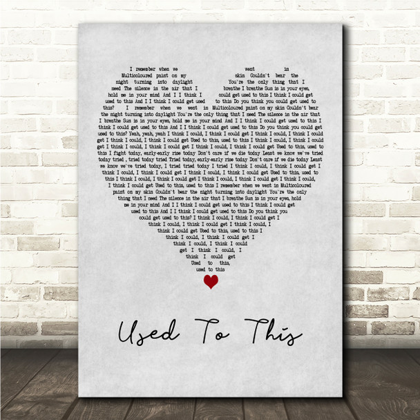 Wilkinson & Issey Cross Used To This Grey Heart Song Lyric Wall Art Canvas Framed Print