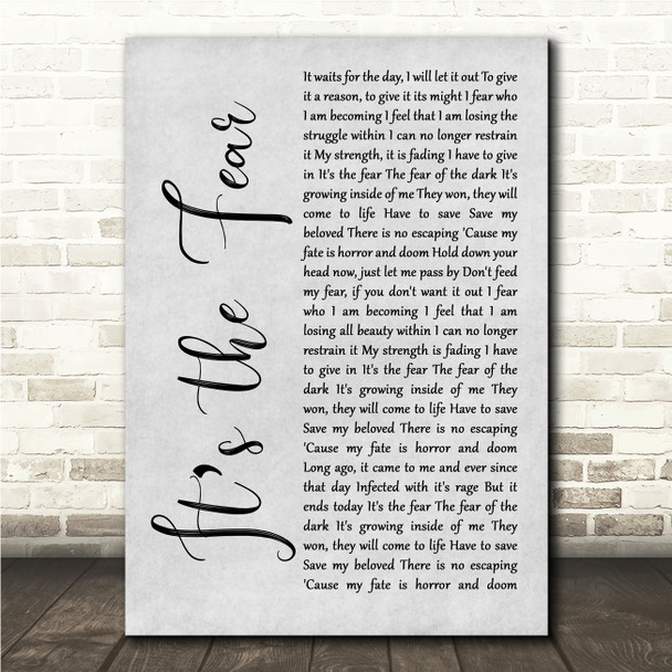Within Temptation Its the Fear Grey Rustic Script Song Lyric Wall Art Canvas Framed Print