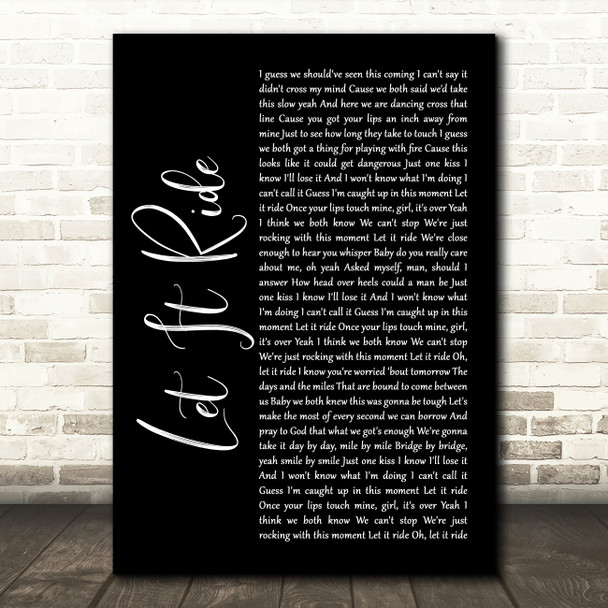 Brantley Gilbert Let It Ride Black Script Song Lyric Wall Art Print