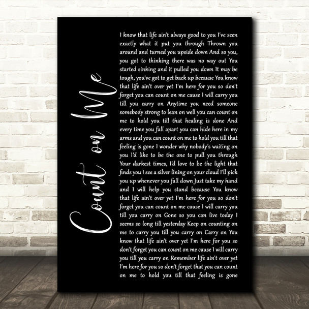 Default Count on Me Black Script Song Lyric Wall Art Print