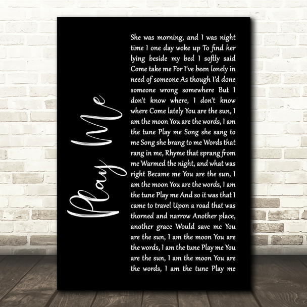 Neil Diamond Play Me Black Script Song Lyric Quote Print