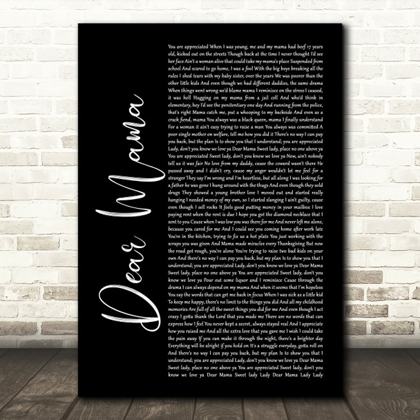 2Pac Dear Mama Black Script Song Lyric Quote Print