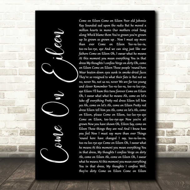 Dexys Midnight Runners Come On Eileen Black Script Song Lyric Quote Print
