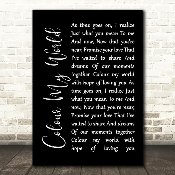 Chicago Colour My World Black Script Song Lyric Print