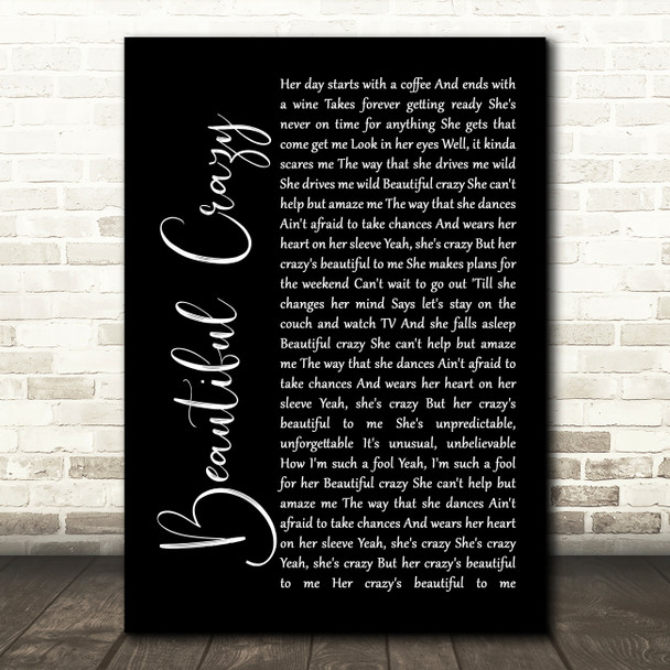Luke Combs Beautiful Crazy Black Script Song Lyric Print