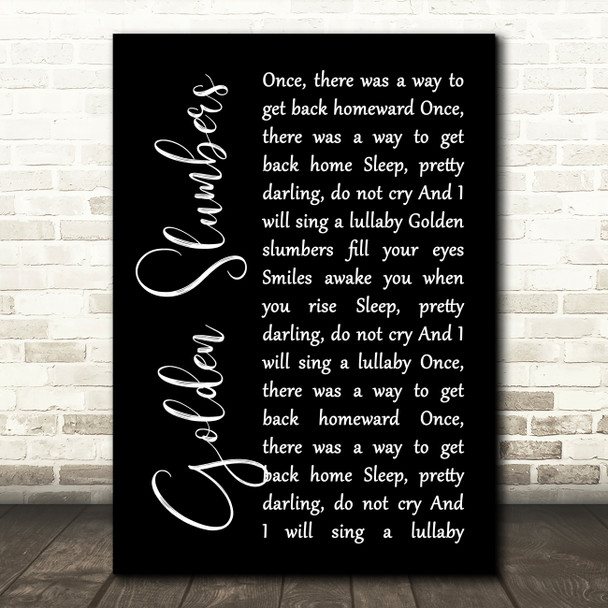 The Beatles Golden Slumbers Black Script Song Lyric Print