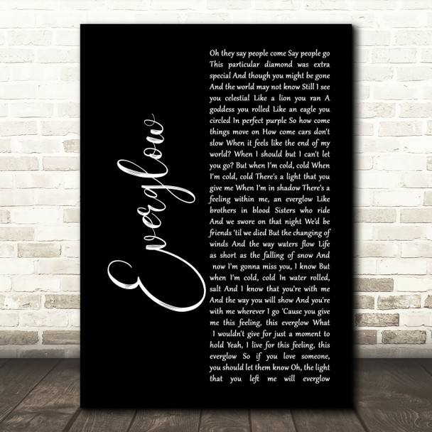 Coldplay Everglow Black Script Song Lyric Print