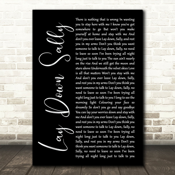 Eric Clapton Lay down Sally Black Script Song Lyric Print