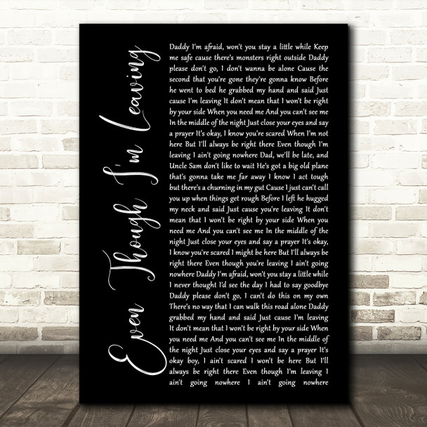 Luke Combs Even Though I'm Leaving Black Script Song Lyric Print