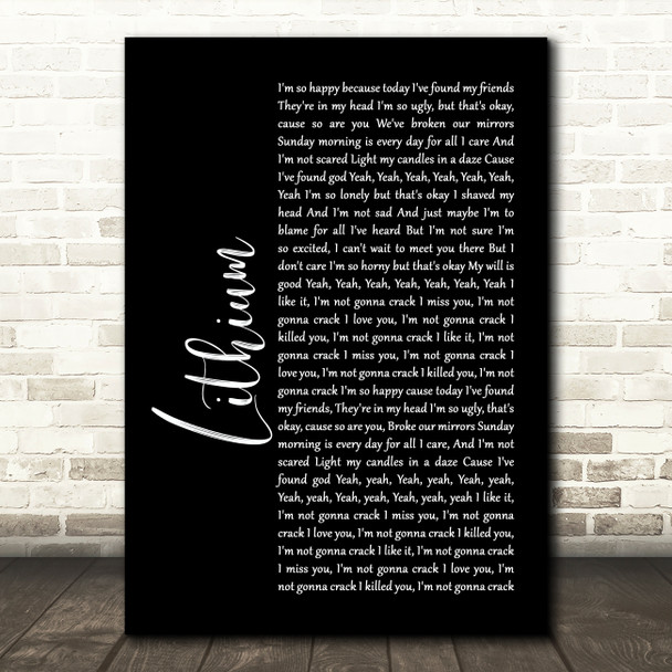 Nirvana Lithium Black Script Song Lyric Print