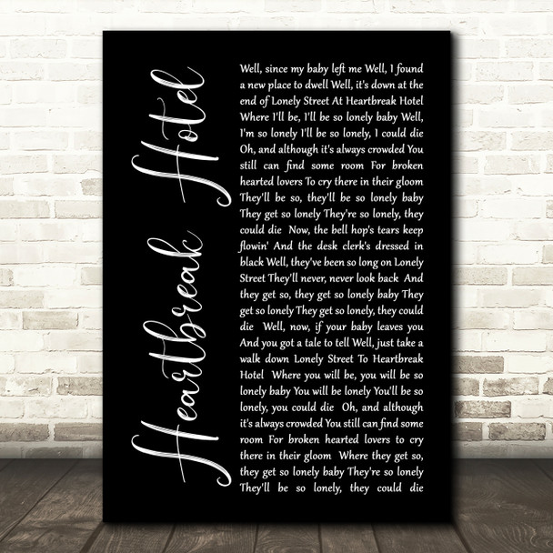 Elvis Presley Heartbreak Hotel Black Script Song Lyric Quote Print