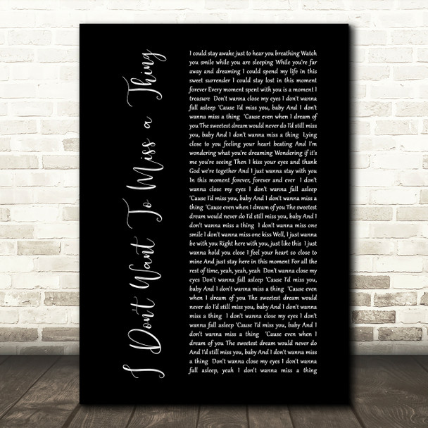 Aerosmith I Don't Want To Miss A Thing Black Script Song Lyric Quote Print