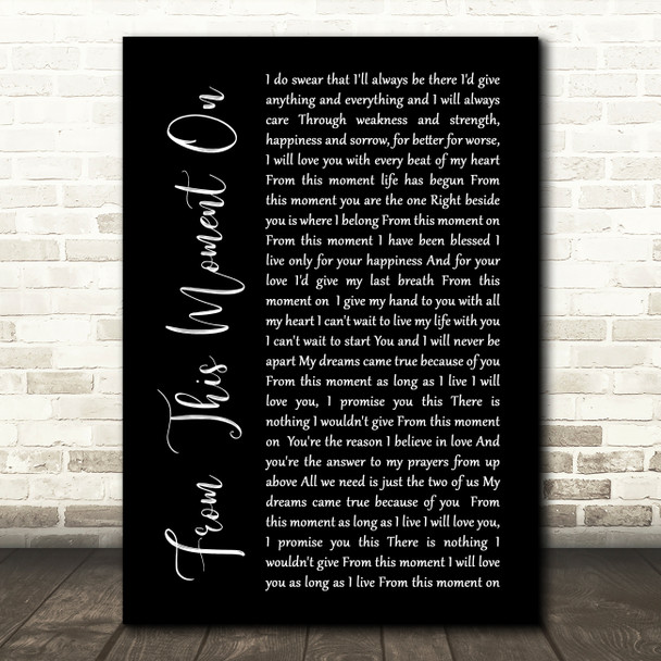 Shania Twain From This Moment On Black Script Song Lyric Quote Print