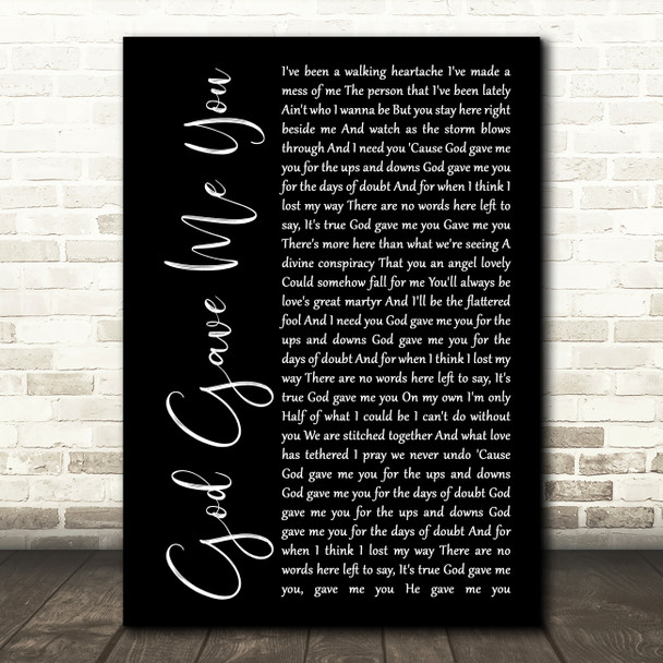 Blake Shelton God Gave Me You Black Script Song Lyric Quote Print