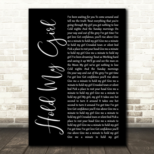 George Ezra Hold My Girl Black Script Song Lyric Quote Print