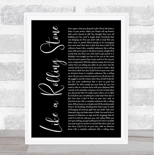 Bob Dylan Like a Rolling Stone Black Script Song Lyric Print