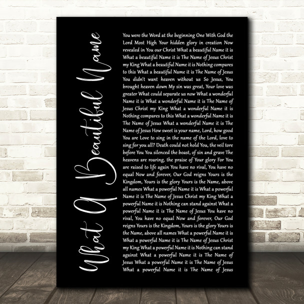 Hillsong Worship What A Beautiful Name Black Script Song Lyric Print