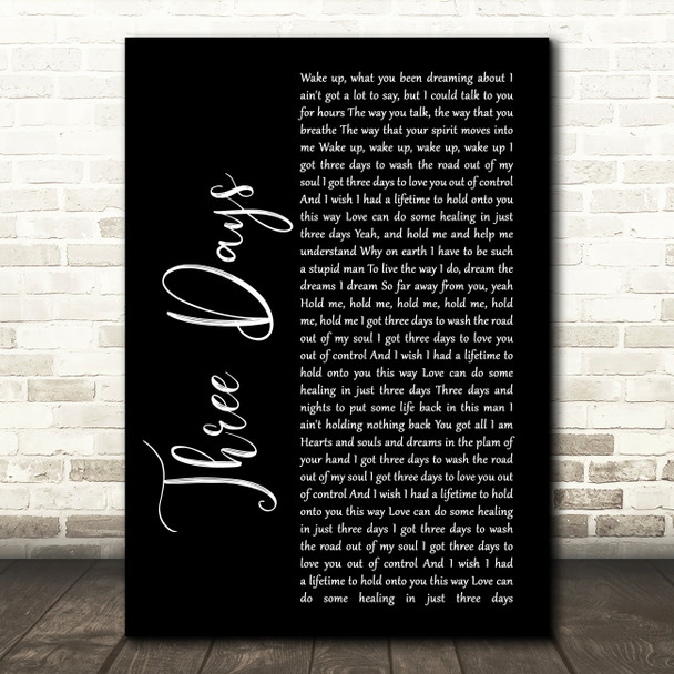 Pat Green Three Days Black Script Song Lyric Print