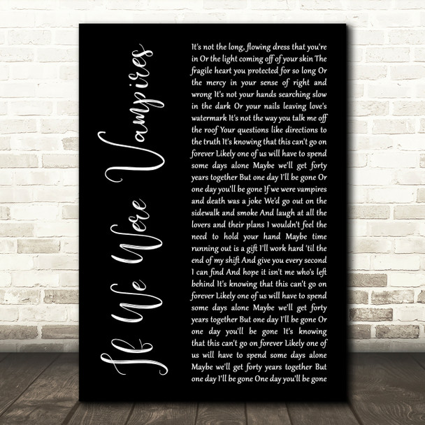 Jason Isbell and the 400 Unit If We Were Vampires Black Script Song Lyric Music Art Print