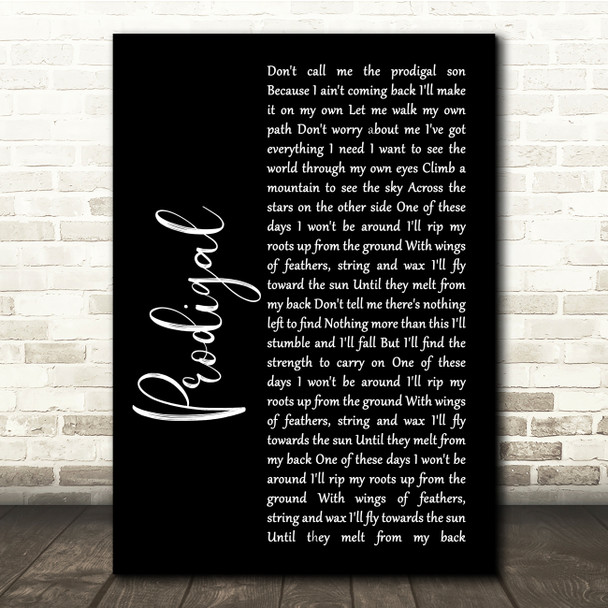 Blacktop Mojo Prodigal Black Script Song Lyric Quote Music Print