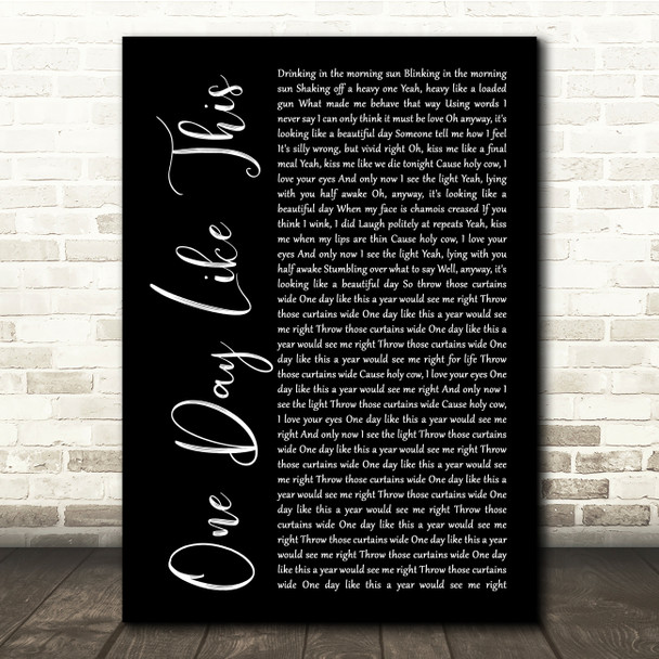 Elbow One Day Like This Black Script Song Lyric Quote Music Print