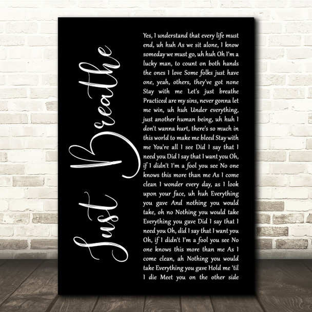 Pearl Jam Just Breathe Black Script Song Lyric Quote Music Print