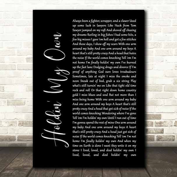 Eric Church Holdin' My Own Black Script Song Lyric Quote Print