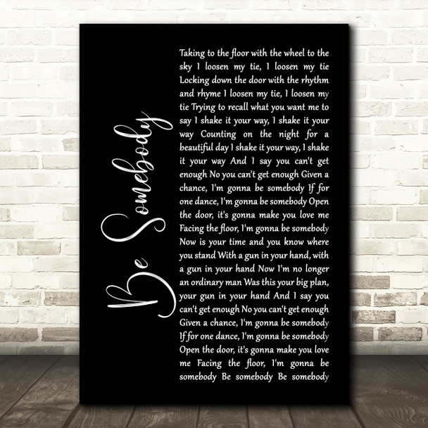 Kings Of Leon Be Somebody Black Script Song Lyric Quote Print