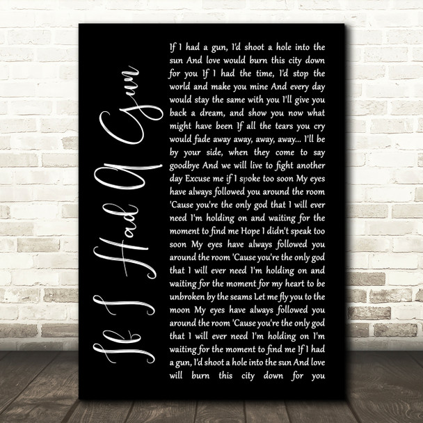 Noel Gallagher If I Had A Gun Black Script Song Lyric Quote Print