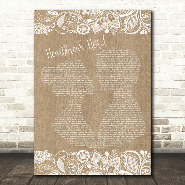 Elvis Presley Heartbreak Hotel Burlap & Lace Song Lyric Quote Print