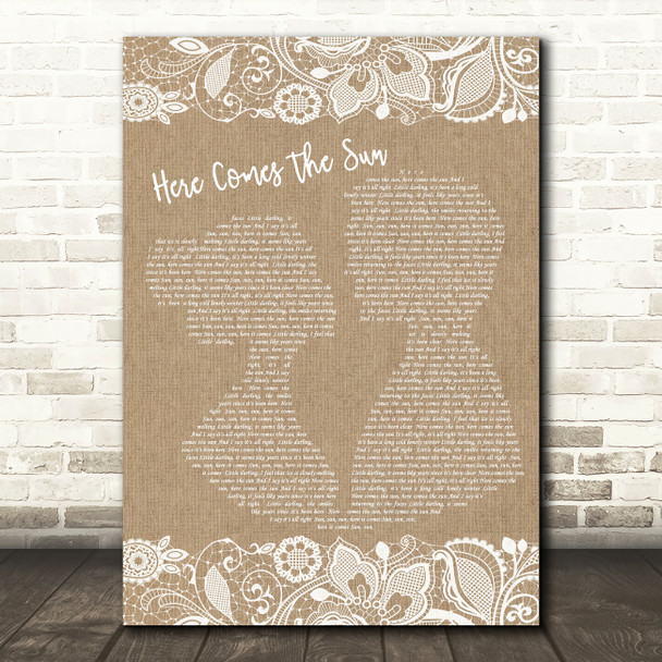 The Beatles Here Comes The Sun Burlap & Lace Song Lyric Quote Print