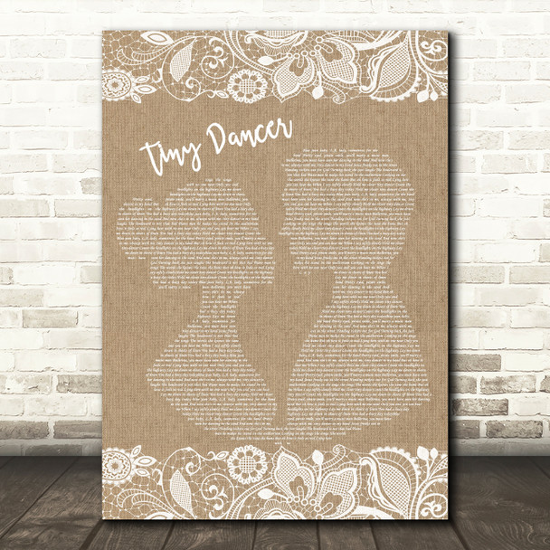 Elton John Tiny Dancer Burlap & Lace Song Lyric Print
