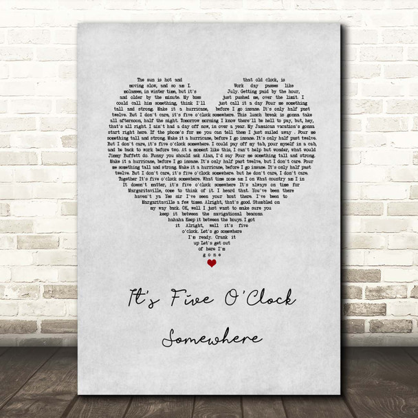 Jimmy Buffett feat. Alan Jackson It's Five O'Clock Somewhere Grey Heart Song Lyric Print
