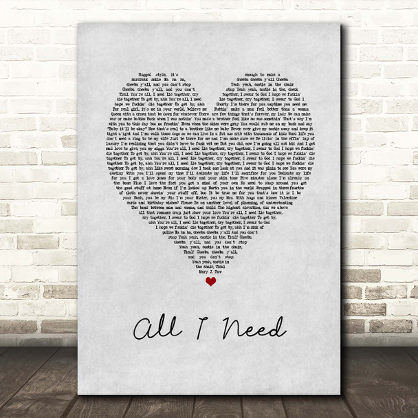 Method Man ft. Mary J. Blige All I Need Grey Heart Song Lyric Print