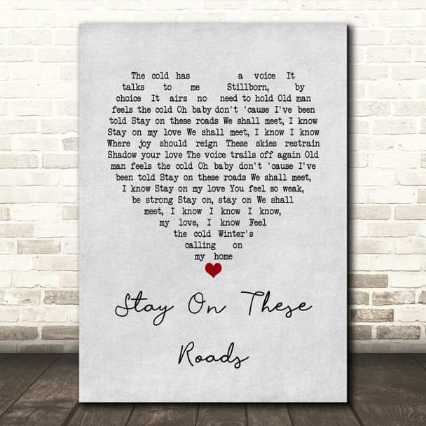 A-ha Stay On These Roads Grey Heart Song Lyric Wall Art Print