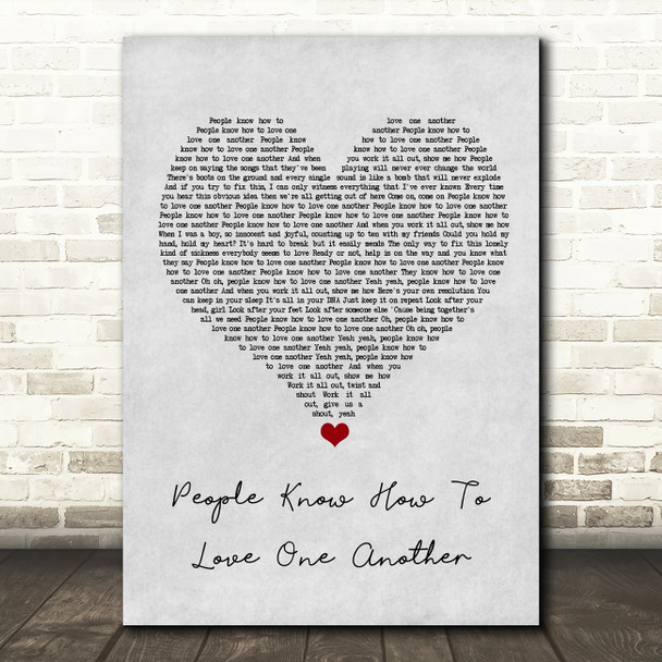 Kaiser Chiefs People Know How To Love One Another Grey Heart Song Lyric Wall Art Print