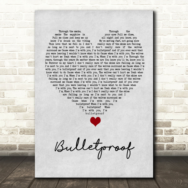 Ben Woodward Bulletproof Grey Heart Song Lyric Quote Music Print
