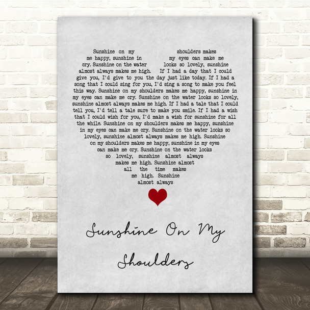 John Denver Sunshine On My Shoulders Grey Heart Song Lyric Quote Music Print