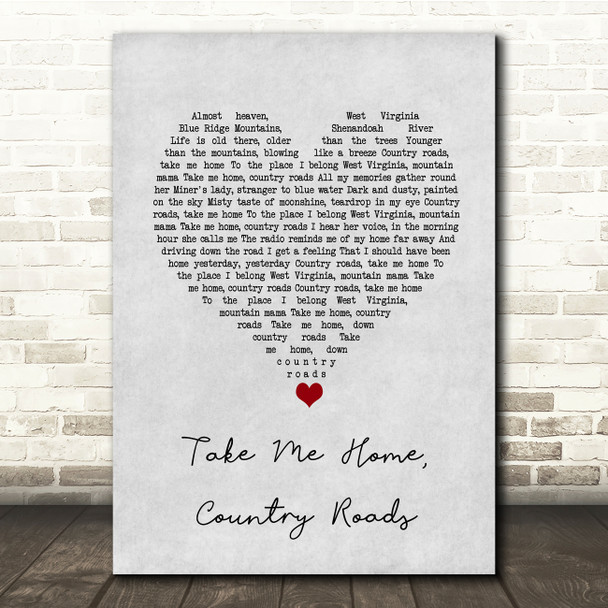 John Denver Take Me Home, Country Roads Grey Heart Song Lyric Quote Music Print