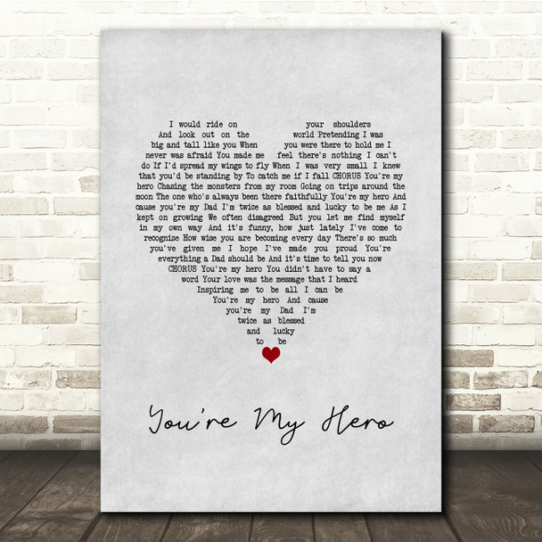 Teresa James You're my hero Grey Heart Song Lyric Quote Music Print