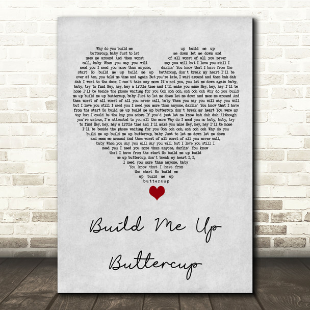 The Foundations Build Me Up Buttercup Grey Heart Song Lyric Quote Music Print
