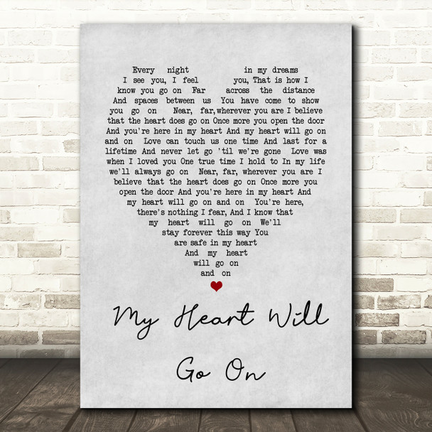 Celine Dion My Heart Will Go On Grey Heart Song Lyric Quote Print