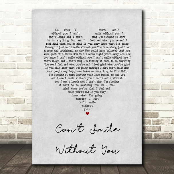 Barry Manilow Can't Smile Without You Grey Heart Song Lyric Quote Print