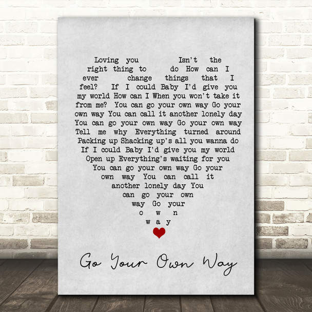 Go Your Own Way Fleetwood Mac Grey Heart Song Lyric Quote Print