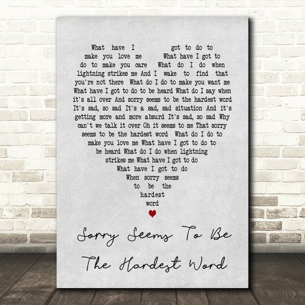 Sorry Seems To Be The Hardest Word Elton John Grey Heart Song Lyric Quote Print
