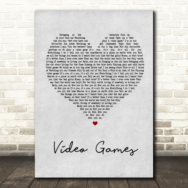 Lana Del Rey Video Games Grey Heart Song Lyric Quote Print